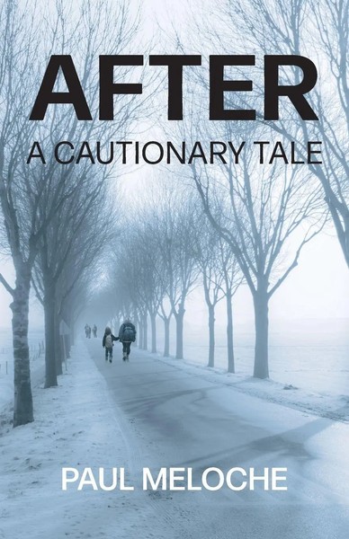 After A Cautionary Tale Paul Meloche Taschenbuch Englisch 2024 FriesenPress-image