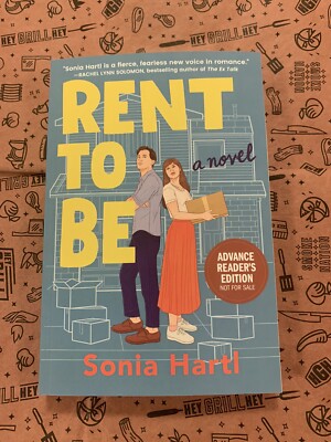 Rent to Be: A Novel by Sonia Hartl (softcover)