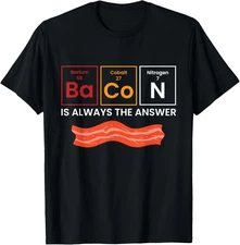 Bacon Is Always The Answer Funny Bacon Lover Unisex T-Shirt