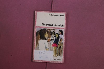 409479 Federica de Cesco EIN PFERD FÜR MICH Deutscher Taschenbuch Verlag
