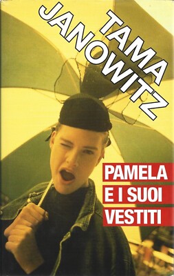 Pamela und ihre Kleider - Tama Janowitz - 1994