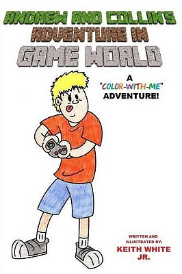 Andrew and Collins Adventure in Game World: A ''Color With Me'' Adven...
