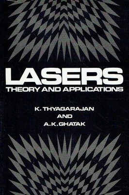 Thyagarajan, K.; Ghatak, Ajoy - Lasers: Theory and Applications (Graduate Texts