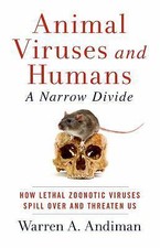 Animal Viruses and Humans, a Narrow Divid- paperback, 1589881222, Warren Andiman