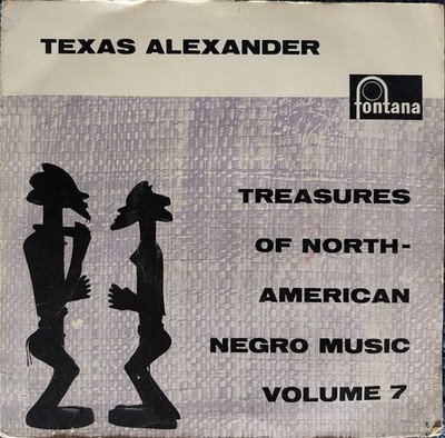 Texas Alexander: Treasures Of Music Vol 7 7'' Vinyl EP 1960 Very Good + Condition