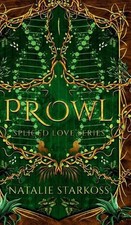 Prowl - Special Edition: She's everything he needs to survive. by Natalie Starko