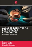 Snehal Singh (U. A.) | AvanÇOs Recentes Na RegeneraÇÃO Periodontal | Taschenbuch