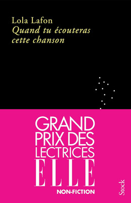 Quand Tu Écouteras Cette Chanson GRAND PRIX DES LECTRICES ELLE 2023: Grand Prix 
