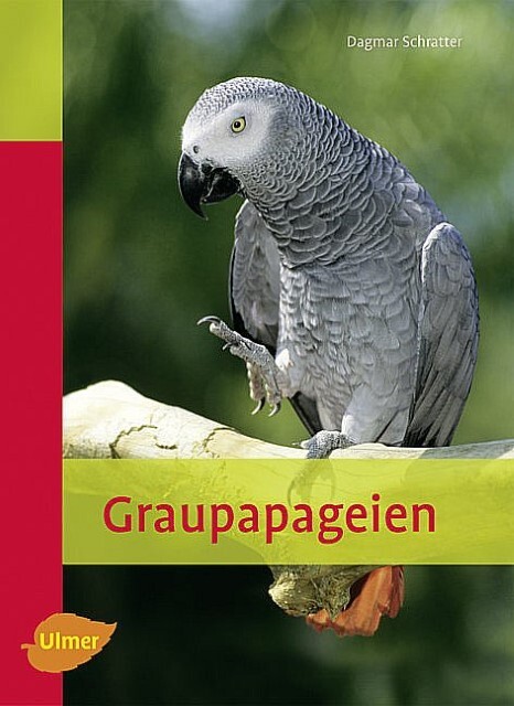 Thumbnail - Graupapageien Dagmar Schratter 9783800156542