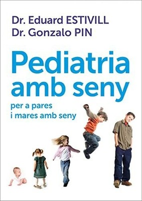 Pediatria amb seny per a pares i mares amb seny Buch PLAZA & JANÉS