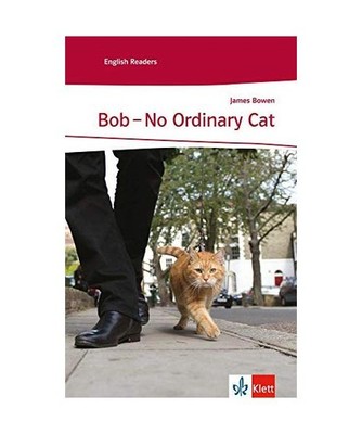 Bob - No Ordinary Cat: Schulausgabe für das Niveau A2, ab dem 3. Lernjahr. Unge