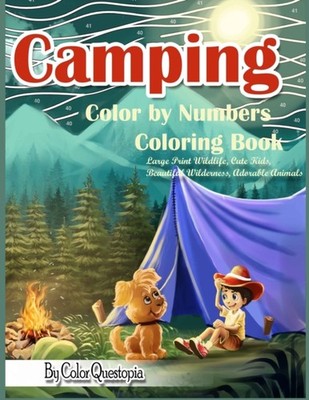 Color Questopia - Camping Color By Numbers Coloring Book  Large Print  - X555z
