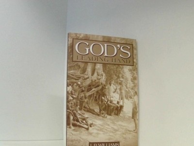 God's Leading Hand Williams, J. B.: