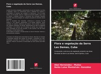 Flora E VegetaçãO Da Serra Las Damas, Cuba Abel Hernandez - MuñOz (U. A.) Buch