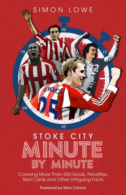 Stoke City FC Minute By Minute Book - Image 3