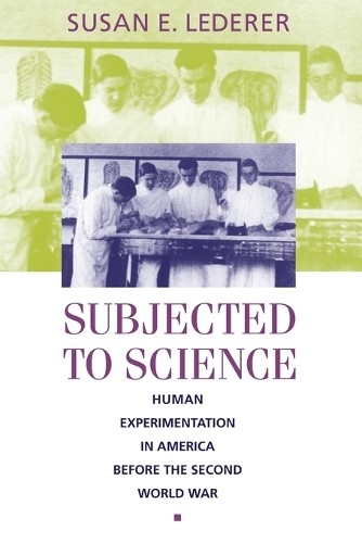 Susan E. Lederer Subjected to Science (Poche) | eBay