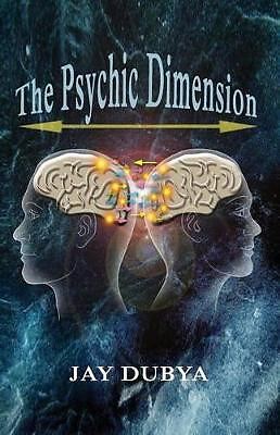 Die psychische Dimension von Jay Dubya - neue Kopie - 9781618637123