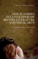Pietro Deandrea | New Slaveries In Contemporary British Literature And Visual...