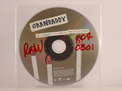 GRANDADDY I'M ON STANDBY/STRAY DOG AND THE CHOCOLATE SHAKE (X3) 2 Track CD Singl