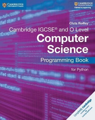 Cambridge IGCSE  and O Level Computer..., Roffey, Chris