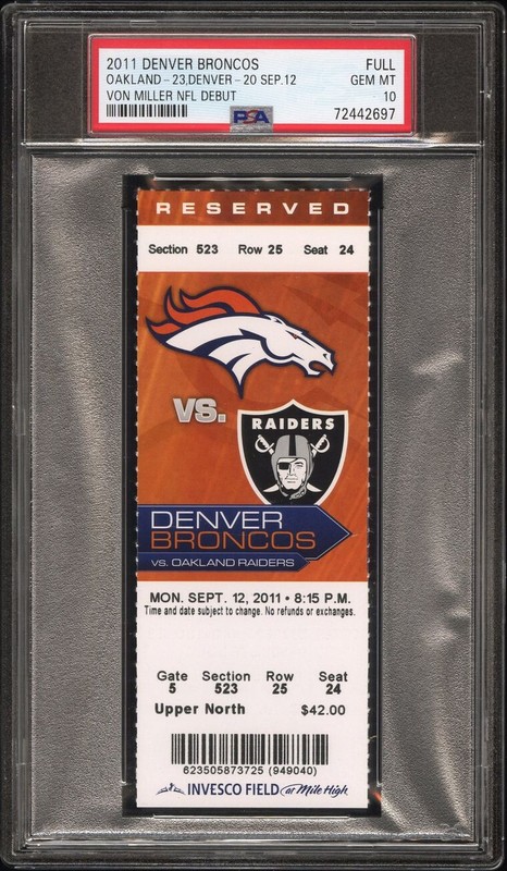 PSA 10 - VON MILLER DEBUT 2011 NFL RAIDERS @ DENVER BRONCOS FULL FOOTBALL TICKET