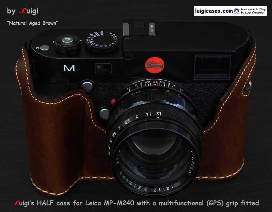 LUIGI HALF CASE for LEICA MP240/M240/MMII FITTED WITH a GPS GRIP,UPS  INCLUDED!