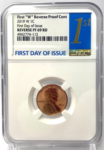 2019 W Lincoln Reverse Proof Cent FIRST DAY OF ISSUE NGC REVERSE PF 69 RD 1st