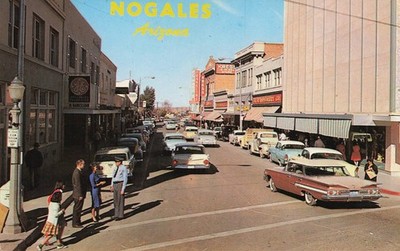 Nogales Arizona Morley Ave Street Scene Kress GE Vintage Postcard Unposted