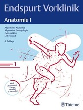 Endspurt Vorklinik: Anatomie I Skript 1 Allgemeine Anatomie; Allgemeine Embryolo