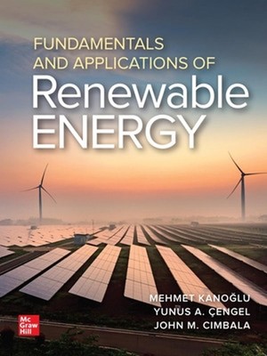 Grundlagen und Anwendungen erneuerbarer Energien von Mehmet Kanoglu (englisch) Ha