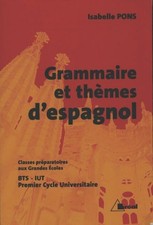 Grammaire et thèmes d'espagnol - Isabelle Pons - V2290183