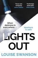 Louise Swanson - Lights Out The Chilling Unputdownable Thriller Tha - G245Z