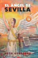 El ngel de Sevilla by Eduardo Escobar Perea (Spanish) Paperback Book