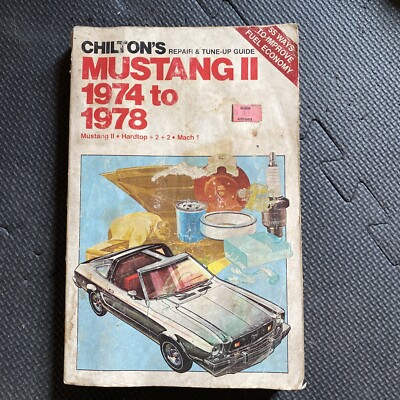 Chilton Ford Mustang 11 2 TWO 1974-1978 Repair Tune-up Manual Mach 1 2+2