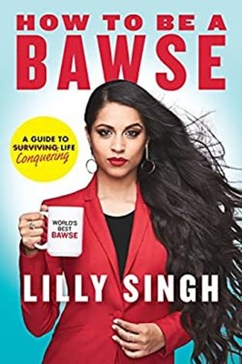 How to Be a Bawse : A Guide to Conquering Life Hardcover Lilly Si