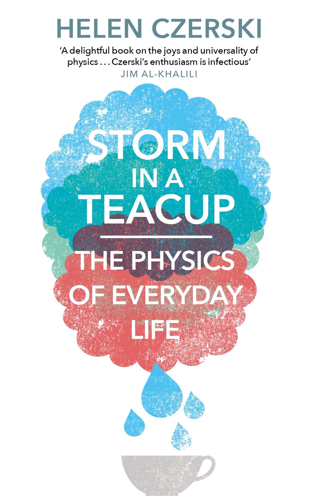 Storm in a Teacup Helen Czerski Science & Nature Reference Book Paperback