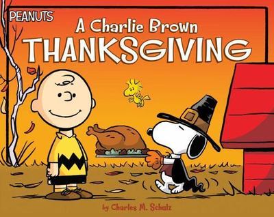 A Charlie Brown Thanksgiving; Peanuts - paperback, 9781481468053, Schulz