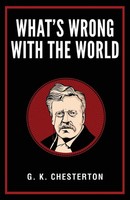 What's Wrong With The World G. K. Chesterton Taschenbuch Englisch 2025