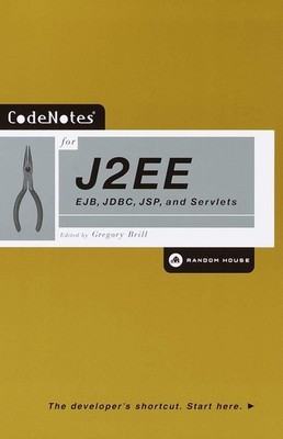 Codenotes for J2ee: Ejb, Jdbc, Jsp, and Servlets Gregory Brill Paperback Book