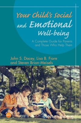YOUR CHILDS SOCIAL & EMOTIONAL WELLBEING by DACEY, JOHN S. Paperback Self Help