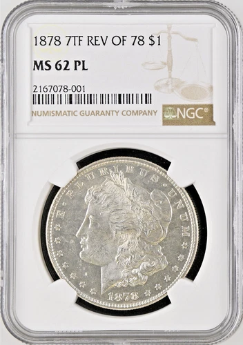 1878 7TF REV OF 78 Morgan Silver Dollar NGC MS622PL