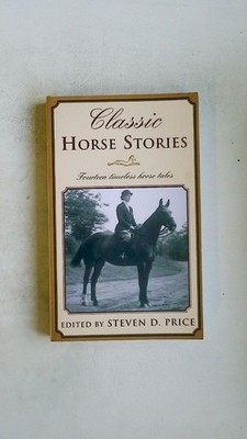 106672 CLASSIC HORSE STORIES Fourteen Timeless Horse Tales