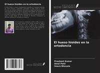 El Hueso Hioides En La Ortodoncia Prashant Kumar