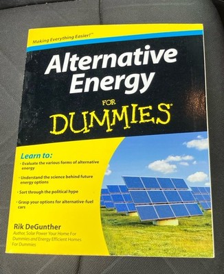 Alternative Energy for Dummies by Rik DeGunther (2009, Trade Paperback)