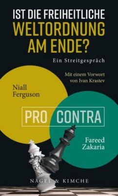 Ist die freiheitliche Weltordnung am Ende? Niall Ferguson