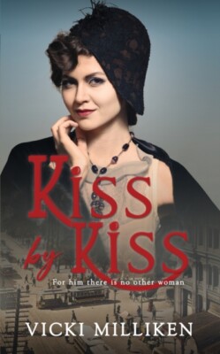 Milliken - Kiss by Kiss  A feisty 1920s romance set in Australia fill - X555z