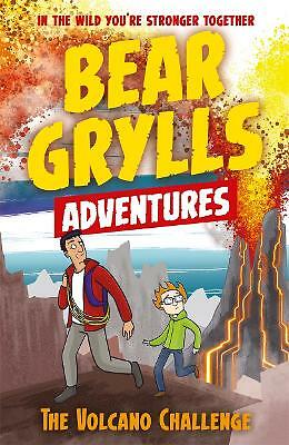 A Bear Grylls Adventure 7: The Volcano Challenge by Bear Grylls (Paperback,...