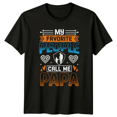 My Favorite People Call Me Papa Herren T-Shirt Vatertag Geschenk für Ihn