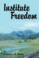 Institute Freedom J. R. Klauder Taschenbuch Kartoniert / Broschiert Englisch