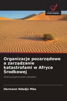 Hermann Ndadjo Mba | Organizacje Pozarz¿Dowe A Zarz¿Dzanie Katastrofami W...